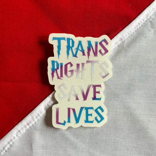 Trans Rights Save Lives sticker